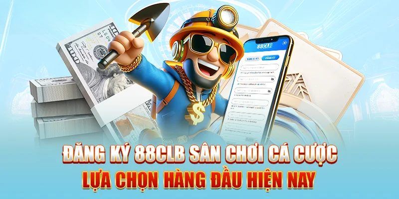 Hướng dẫn cách đăng ký 88CLB