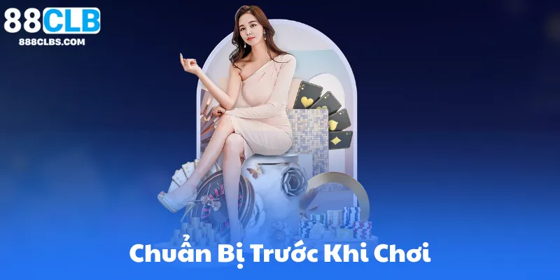Kinh Nghiệm Chơi Live Casino – Chia Sẻ Từ Cao Thủ Cá Cược 6 Chuẩn Bị Trước Khi Chơi