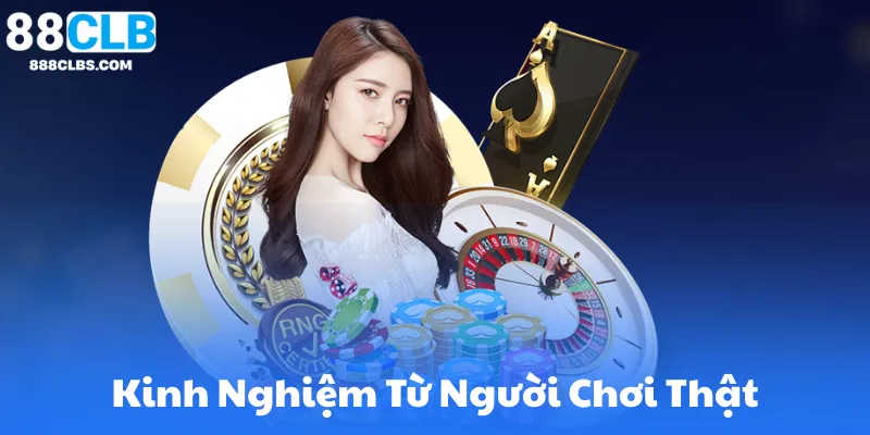 Kinh Nghiệm Chơi Live Casino – Chia Sẻ Từ Cao Thủ Cá Cược 7 Kinh Nghiệm Từ Người Chơi Thật