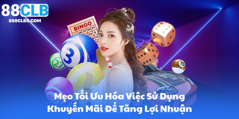 Bảo Hiểm Cá Cược Là Gì? Định Nghĩa Và Lợi Ích | 88CLB 15 Mẹo Tối Ưu Hóa Việc Sử Dụng Khuyến Mãi Để Tăng Lợi Nhuận